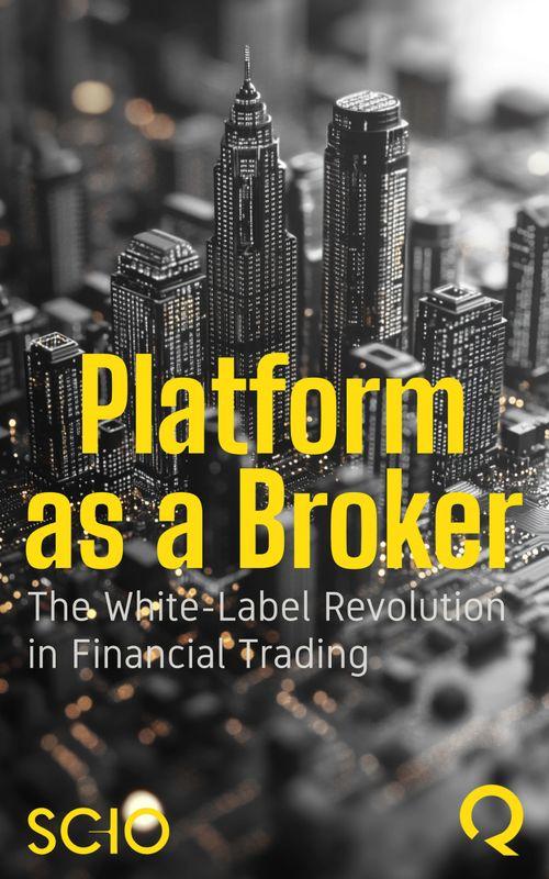 Platform as a Broker: The White-Label Revolution in Financial Trading